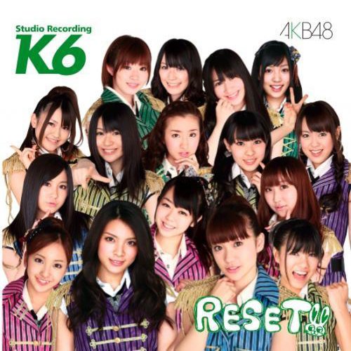AKB48-《チームK 6th Stage“RESET”》