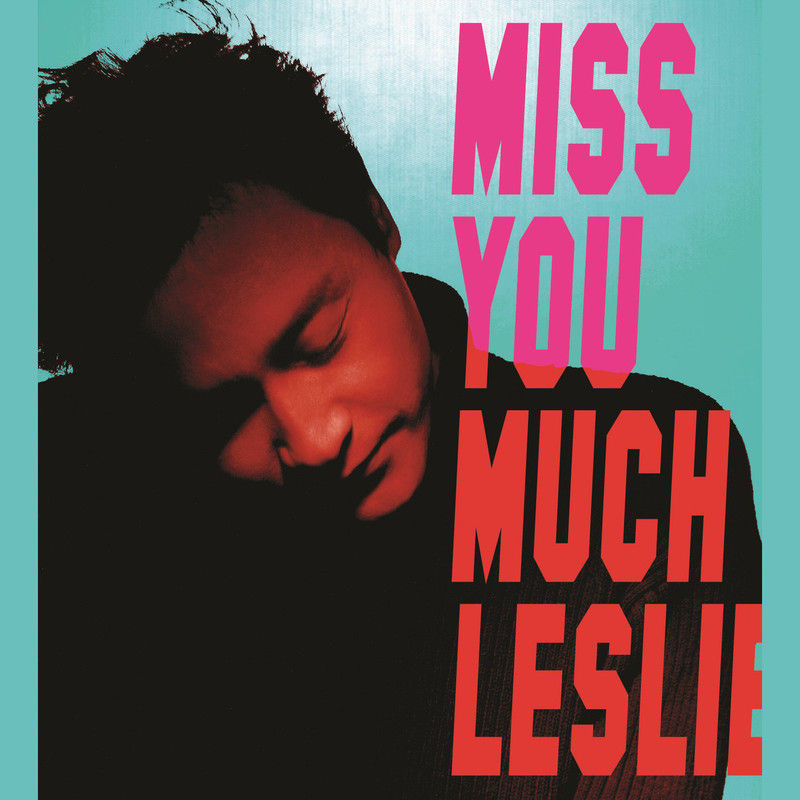 张国荣-《Miss You Much, Leslie》