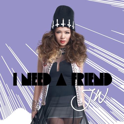 JW-《I Need A Friend》