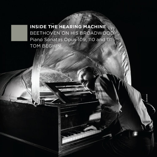 Inside the Hearing Machine – 贝多芬与他的布罗德伍德钢琴 24-88