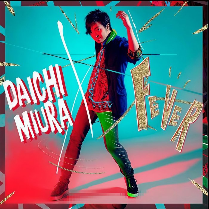 三浦大知-《FEVER》