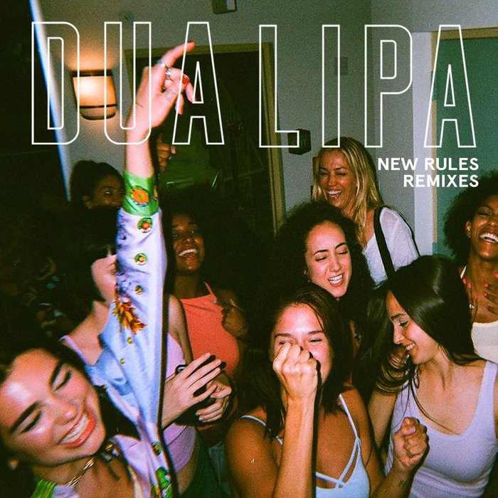 Dua Lipa-《New Rules (Remixes)》