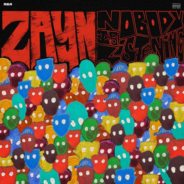 ZAYN-《Nobody Is Listening (Explicit)》