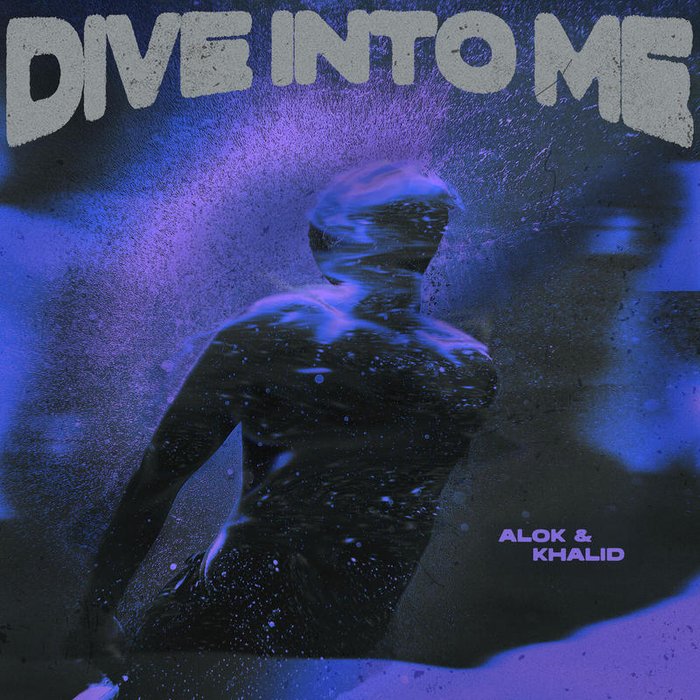 Khalid-《Dive Into Me》