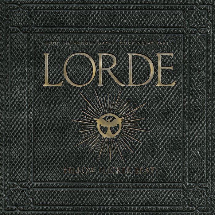 Lorde-《Yellow Flicker Beat (From The Hunger Games_ Mockingjay Part 1)》