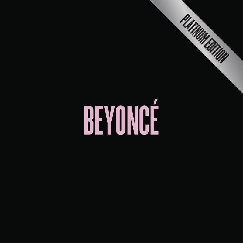 Beyoncé-《BEYONCÉ [Platinum Edition] (Explicit)》