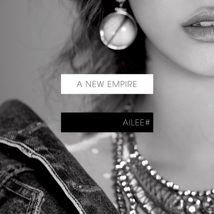 Ailee-《A New Empire》