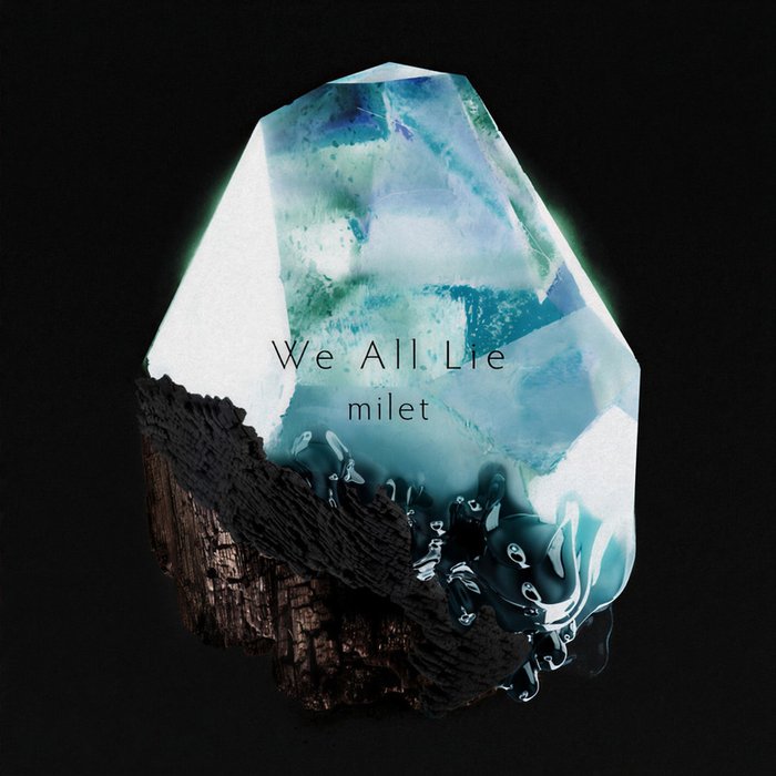 milet-《We All Lie》