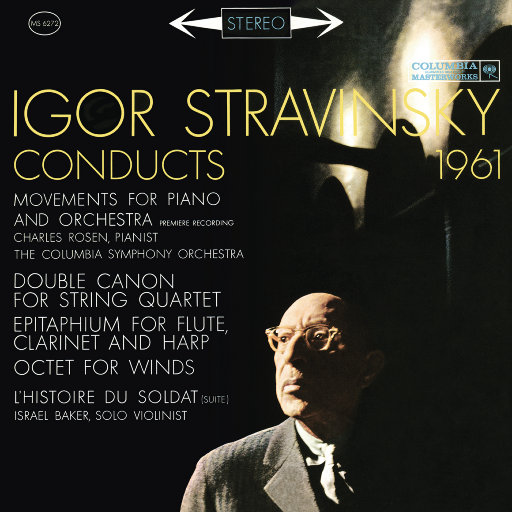 Stravinsky Conducts 1961 – Movements for Piano and Orchestra, Octet, The Soldier’s Tale 24-44