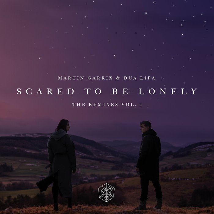 Dua Lipa-《Scared To Be Lonely Remixes Vol_ 1》