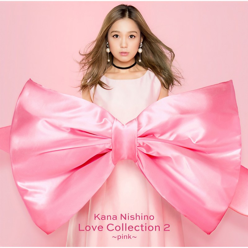 西野加奈-《Love Collection 2 〜pink〜(Special Edition)》