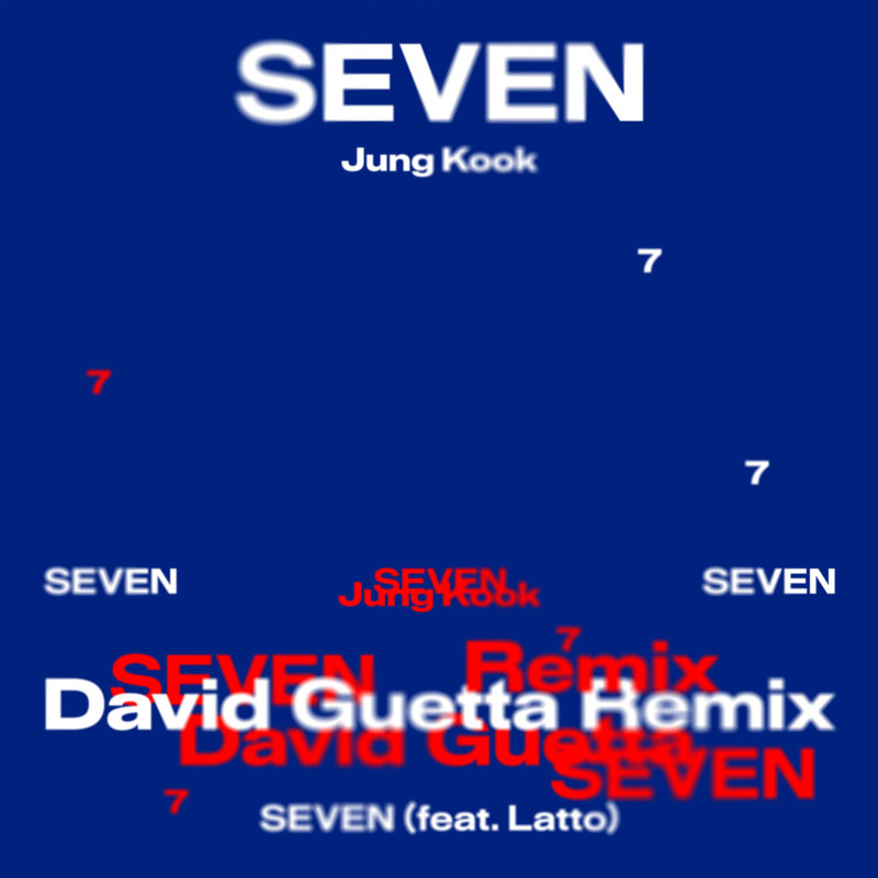 Jung Kook-《Seven (feat_ Latto) – David Guetta Remix》