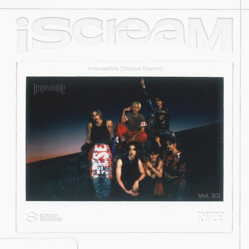 RIIZE-《iScreaM Vol_32 _ Impossible Remix》