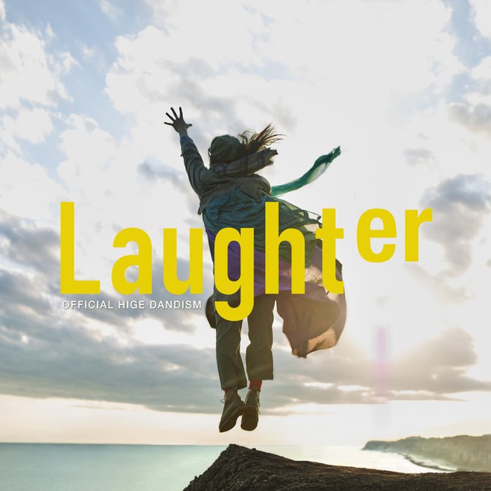 Official 髭男 dism-《Laughter》