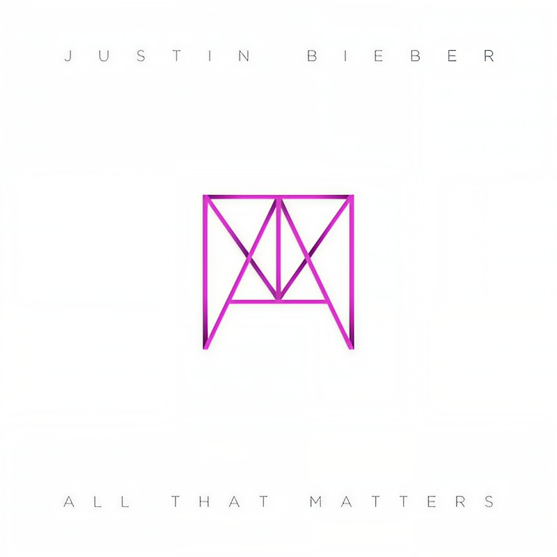 Justin Bieber-《All That Matters》