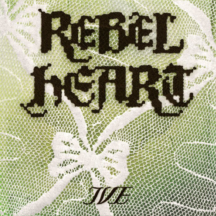 IVE-《REBEL HEART》