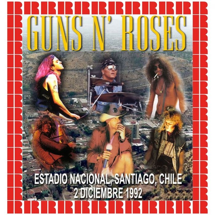 Guns N’ Roses-《Estadio Nacional, Santiago, Chile, December 2nd, 1992 (Hd Remastered Edition)》