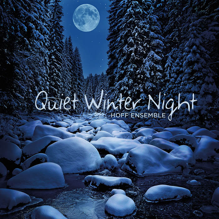 Hoff Ensemble – Quiet Winter Night 2012 (Lindberg Lyd AS 24-192)