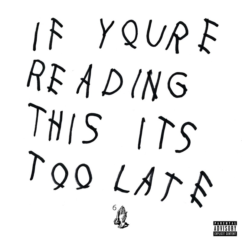 Drake-《If You’re Reading This It’s Too Late》
