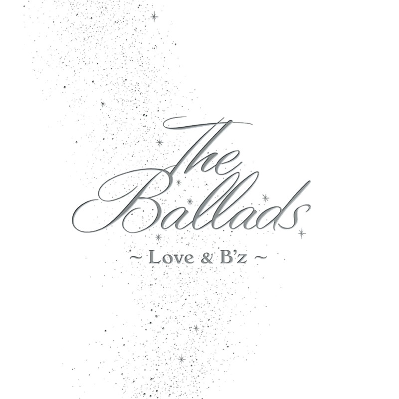 B’z-《The Ballads ～Love & B’z～》