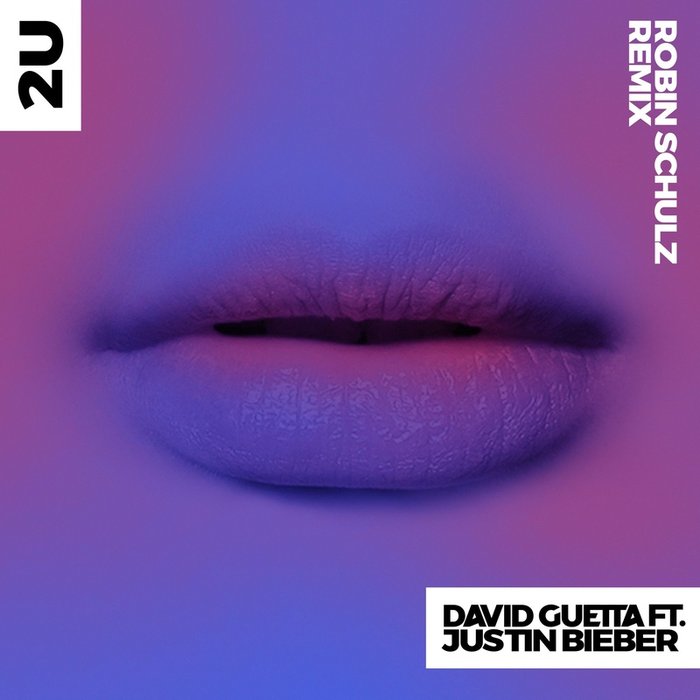 Justin Bieber-《2U (feat_ Justin Bieber) [Robin Schulz Remix]》