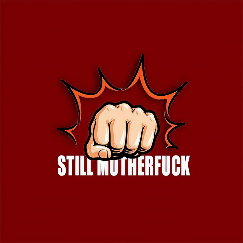法老-《Still Motherfxxka (Explicit)》