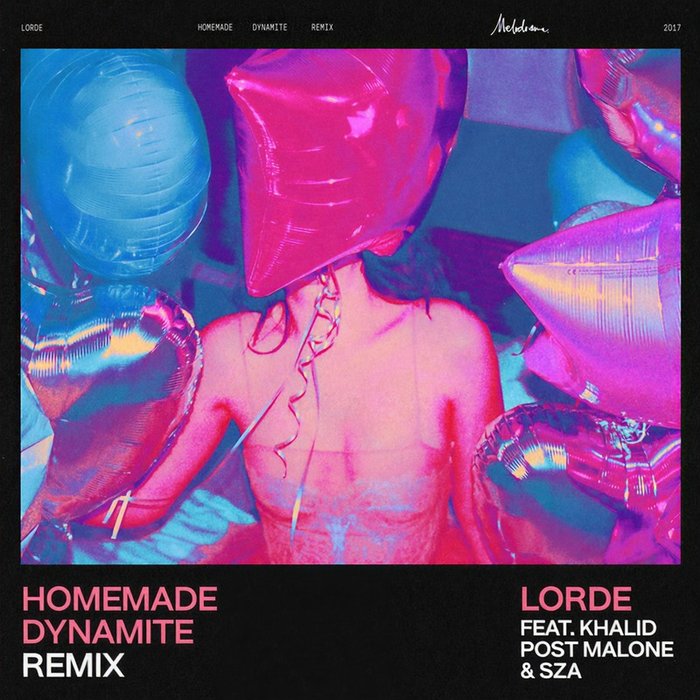Lorde-《Homemade Dynamite (REMIX) [Explicit]》