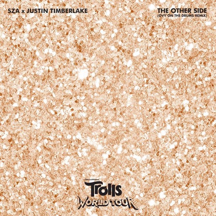 SZA-《The Other Side (from Trolls World Tour) [Ovy On The Drums Remix]》
