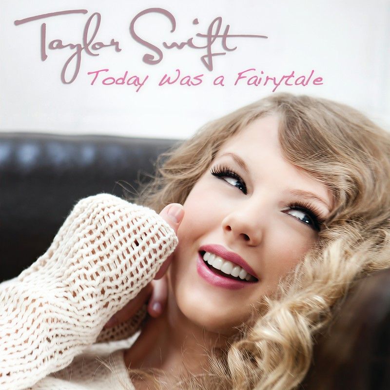 Taylor Swift-《Today Was A Fairytale》