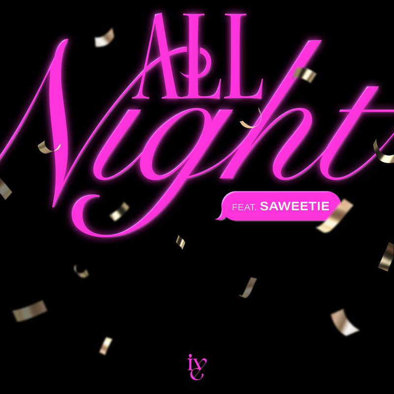 IVE-《All Night (Explicit)》