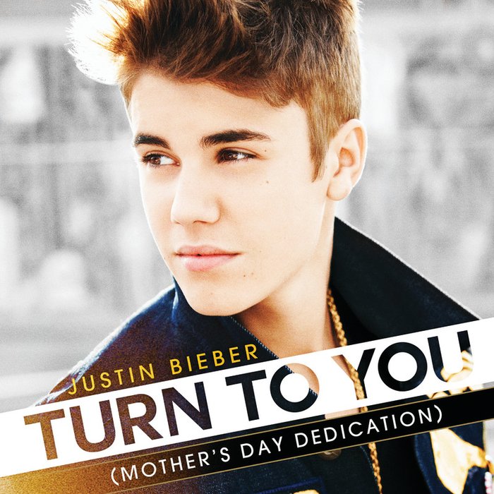 Justin Bieber ·《Turn To You ((Mother’s Day Dedication))》