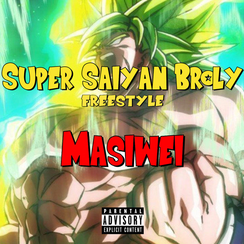 马思唯-《Super Saiyan Broly (Prod_By Blasian)》