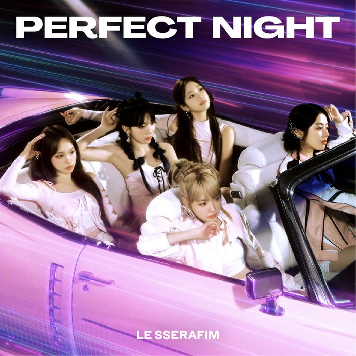 LE SSERAFIM-《Perfect Night》