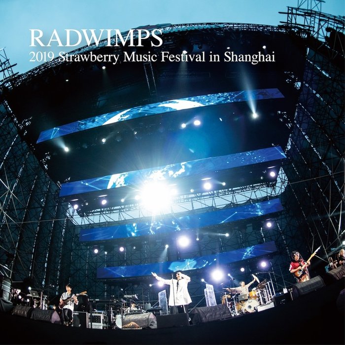 RADWIMPS-《RADWIMPS 2019 Strawberry Music Festival in Shanghai》