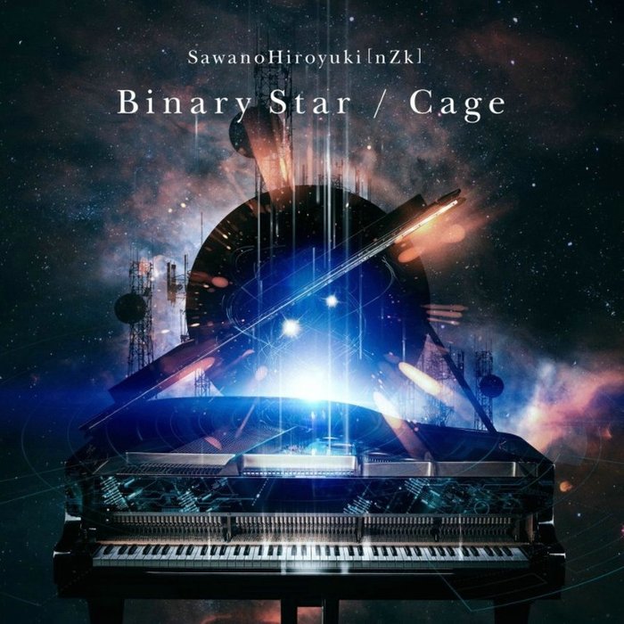 SawanoHiroyuki[nZk] ·《Binary Star_Cage(通常盤)》