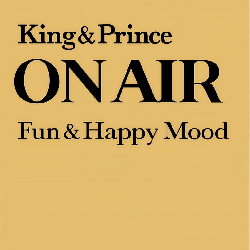 King & Prince-《King & Prince ON AIR Fun & Happy Mood》