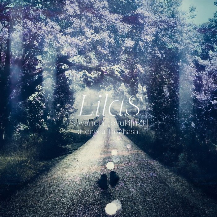 SawanoHiroyuki[nZk] ·《LilaS (紫丁香)》