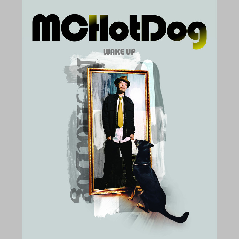 MC HotDog 热狗-《Wake Up》
