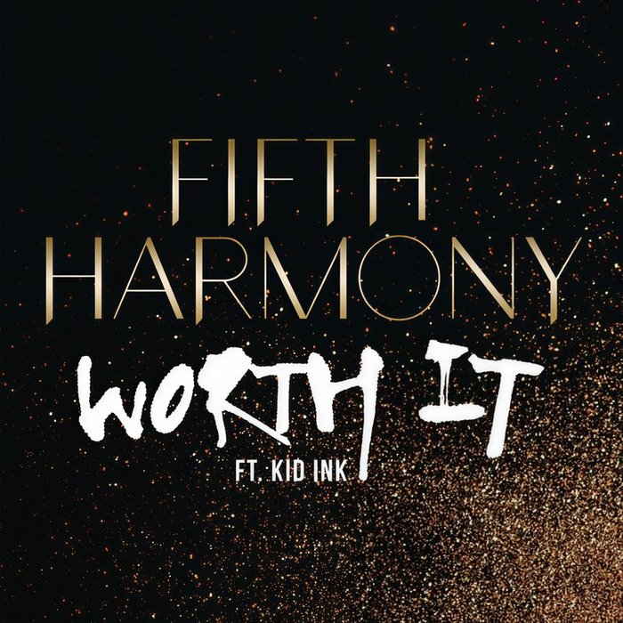 Fifth Harmony-《Worth It》