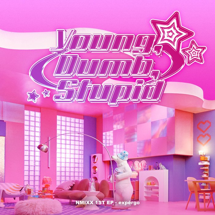 NMIXX-《Young, Dumb, Stupid》