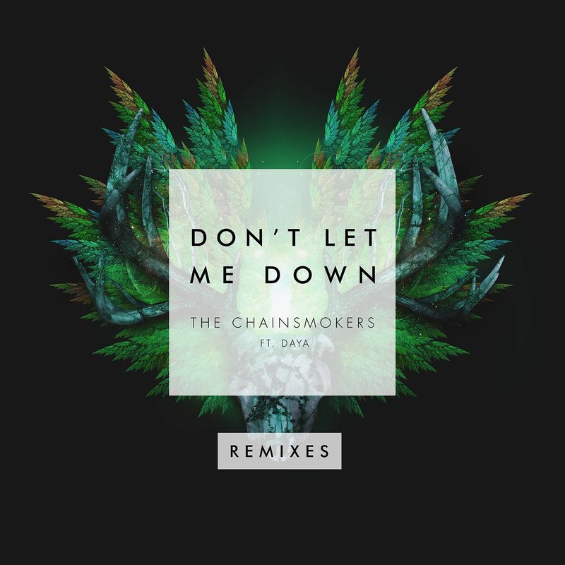 The Chainsmokers-《Don’t Let Me Down (Remixes)》