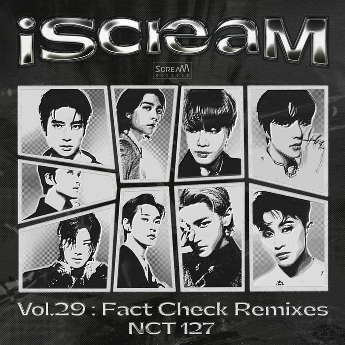 NCT 127-《iScreaM Vol_29 _ Fact Check (不可思议) Remixes》