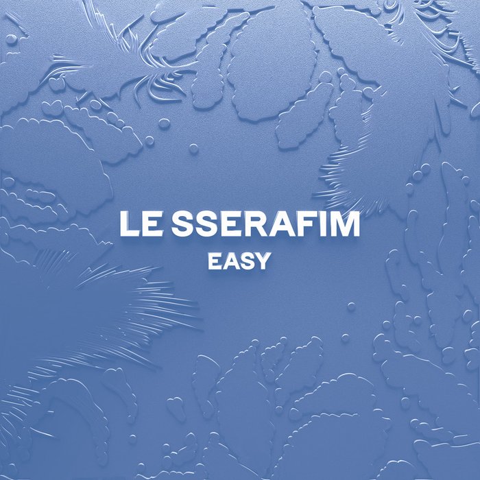 LE SSERAFIM-《EASY (English ver_)》