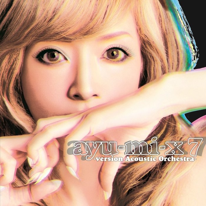 滨崎步 ·《Ayu-mi-x 7 -Acoustic Orchestra-》