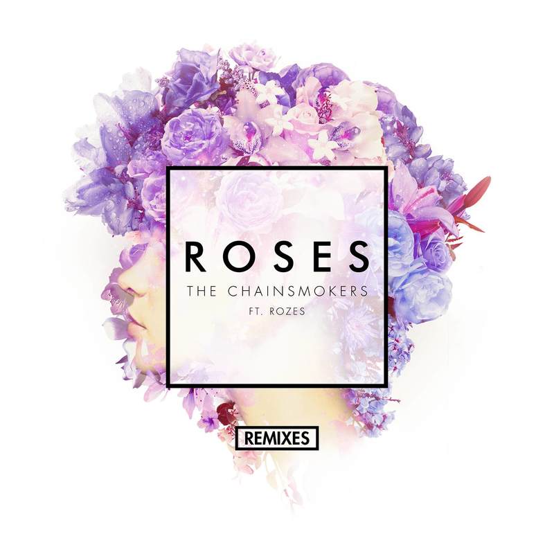 The Chainsmokers-《Roses (Remixes)》