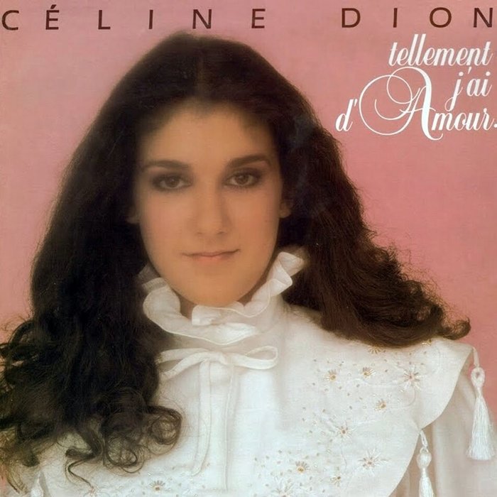 Céline Dion-《Tellement j’ai d’amour》