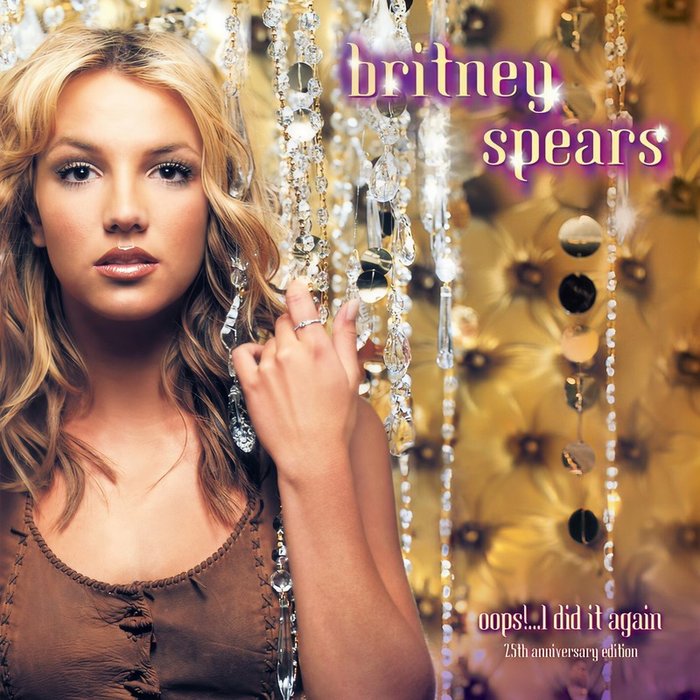 Britney Spears-《Oops!___ I Did It Again (25th Anniversary Edition)》