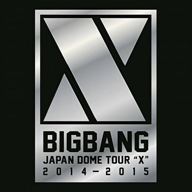 BIGBANG JAPAN DOME TOUR 2014～2015 _X_