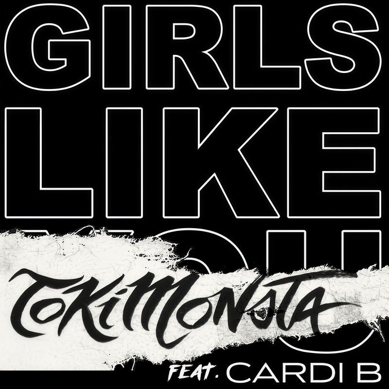 Maroon 5-《Girls Like You》 (TOKiMONSTA Remix) [Explicit]
