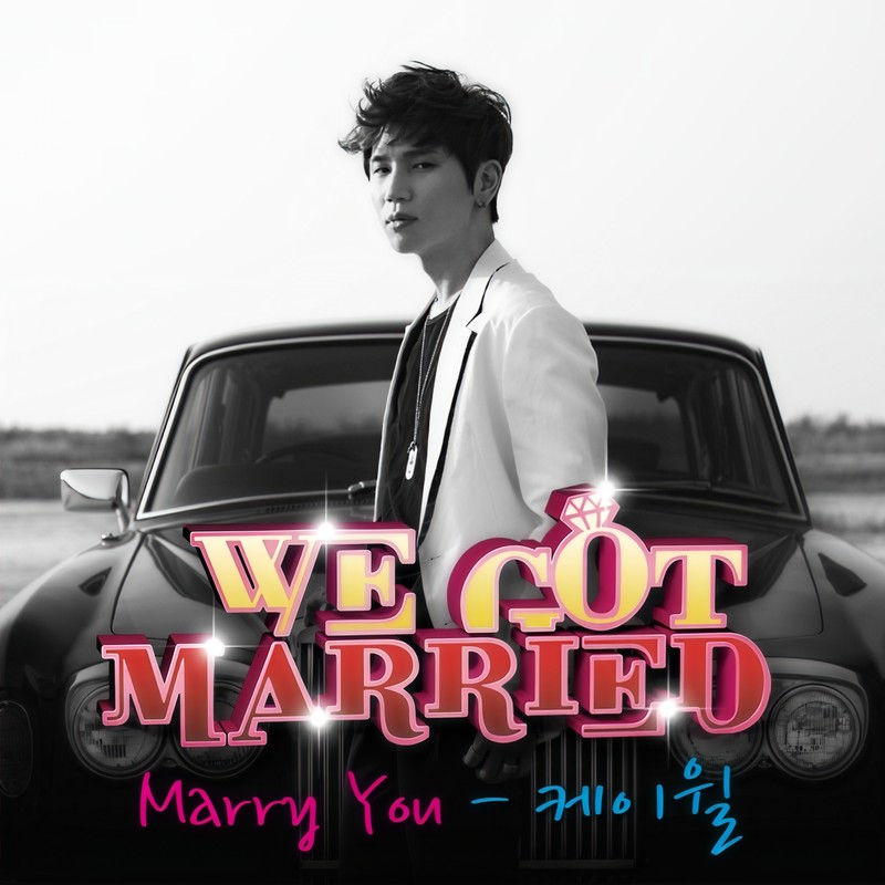 K.Will-《Marry You (우리 결혼했어요 세계판 OST – Part_5) (我们结婚了世界版OST Part_5)》